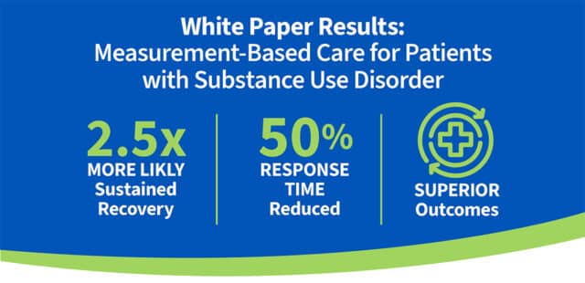 Crossroads White Paper for Measurement-Based Care for Patients with Substance Use Disorder